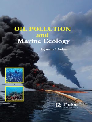 cover image of Oil Pollution and Marine Ecology